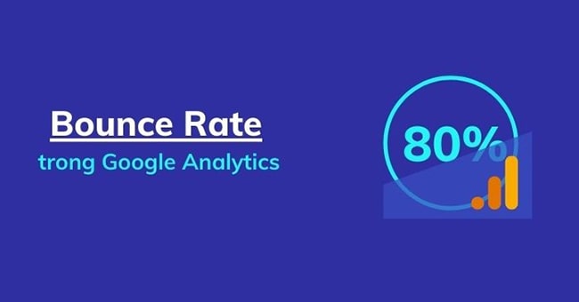 Bounce rate bao nhiêu là tốt? Bounce rate google analytics là gì